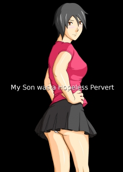 MwHentai.Net - Đọc My Son Was A Helpless Pervert Online