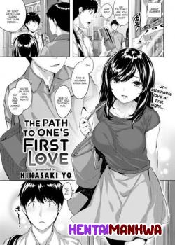 The Path To One’s First Love